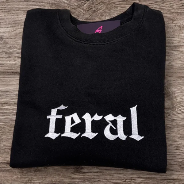 Feral embroidered slogan sweatshirt.