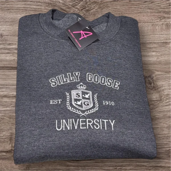 Embroidered Silly Goose university Sweatshirt/hoodie