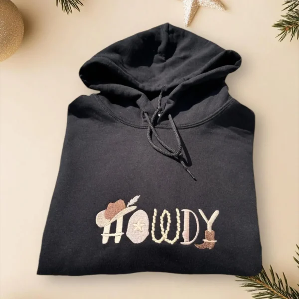 Howdy embroidered sweatshirt/Hoodie.