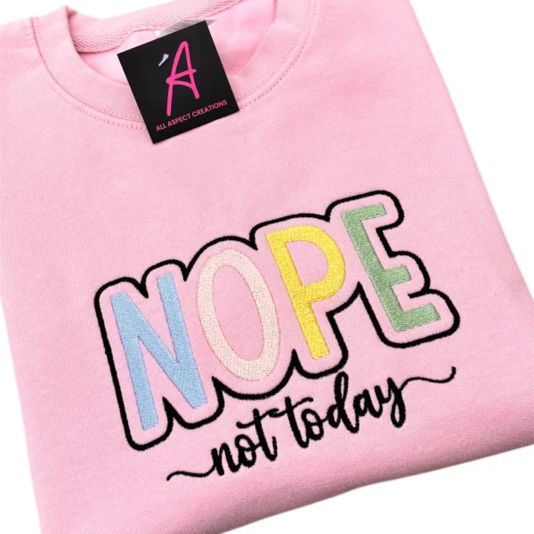 Nope not today Children's embroidered slogan sweatshirt. - Image 2