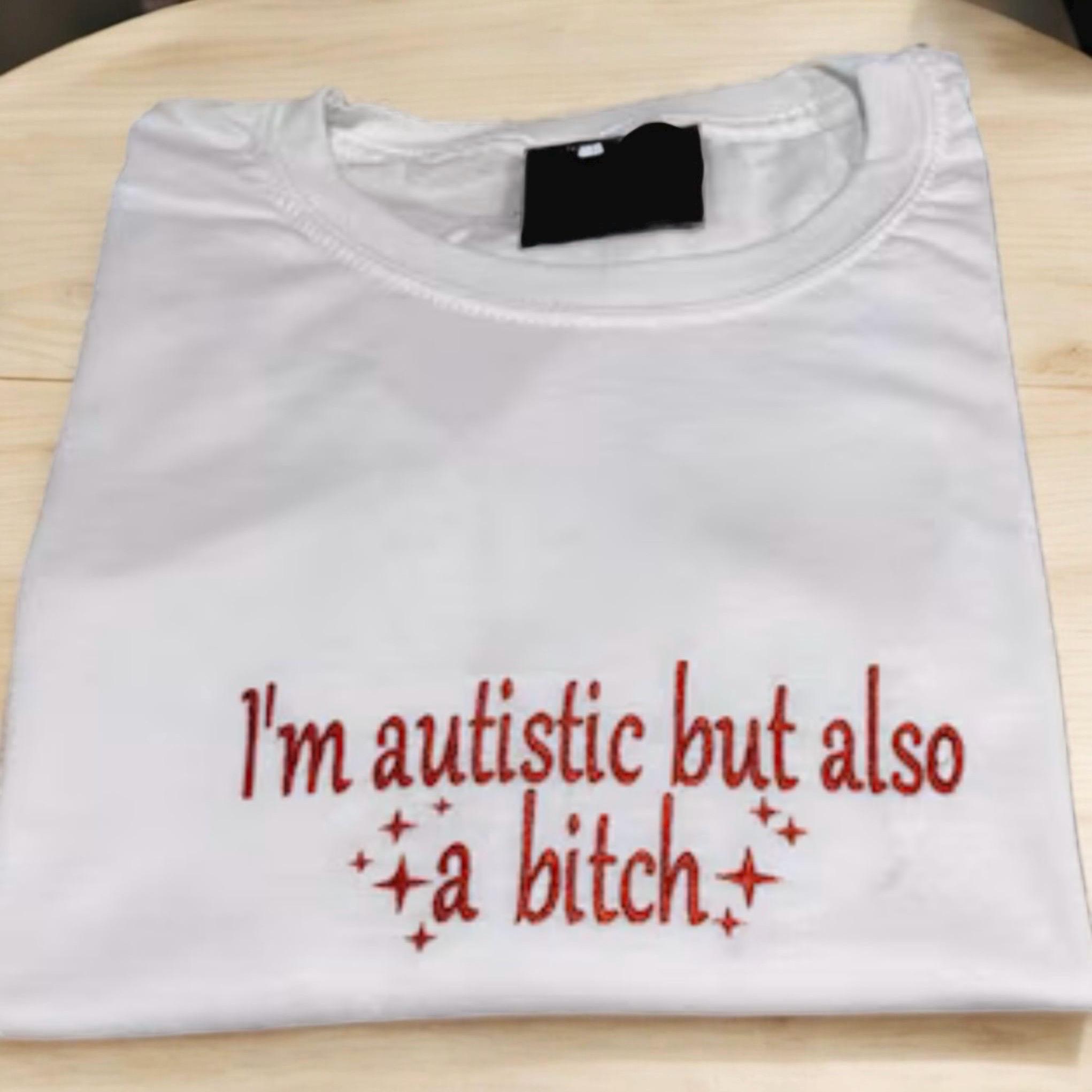 Embroidered 'I'm Autistic But Also A Bitch' Sweatshirt: Funny Mental Health Crew Neck - Image 2