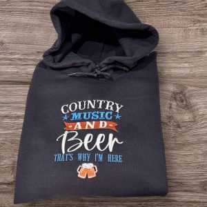 Embroidered Country Music & Beer Sweatshirt or Hoodie