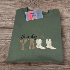 Embroidered Cowboy Boots Sweatshirt: Howdy Y'all Western Style