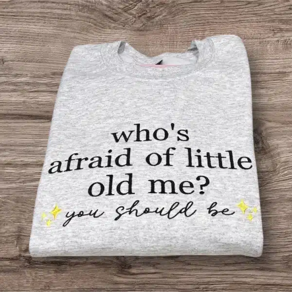 Embroidered 'who's afraid' Song Hoodie - Unisex Crew Neck Jumper