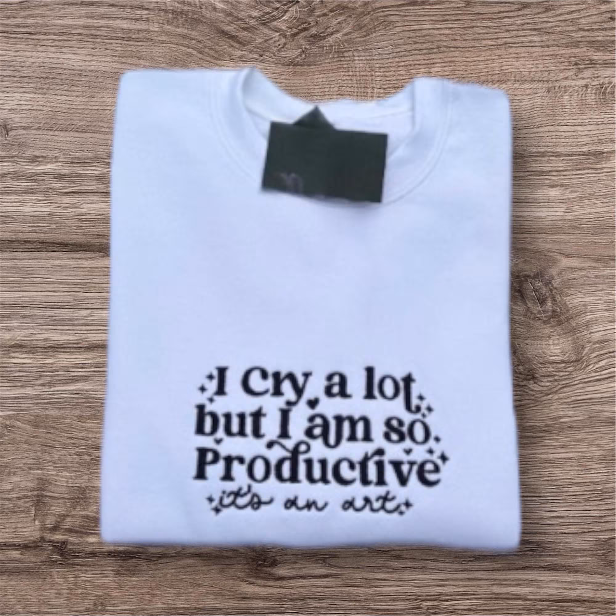 Embroidered I cry a lot but I’m so productive sweatshirt or hoodie - Image 3