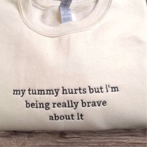Embroidered "My Tummy Hurts" Unisex Sweatshirt: Funny Aches Jumper
