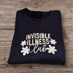 Embroidered Invisible Illness Club Sweatshirt: Mental Health Jumper