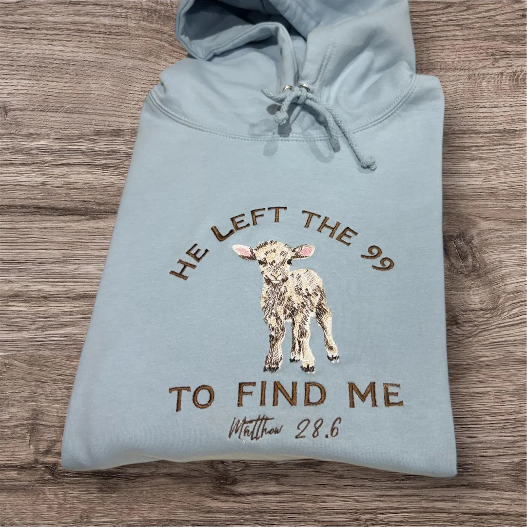 Embroidered Christian Sweatshirt: He Left The 99, Lost Sheep