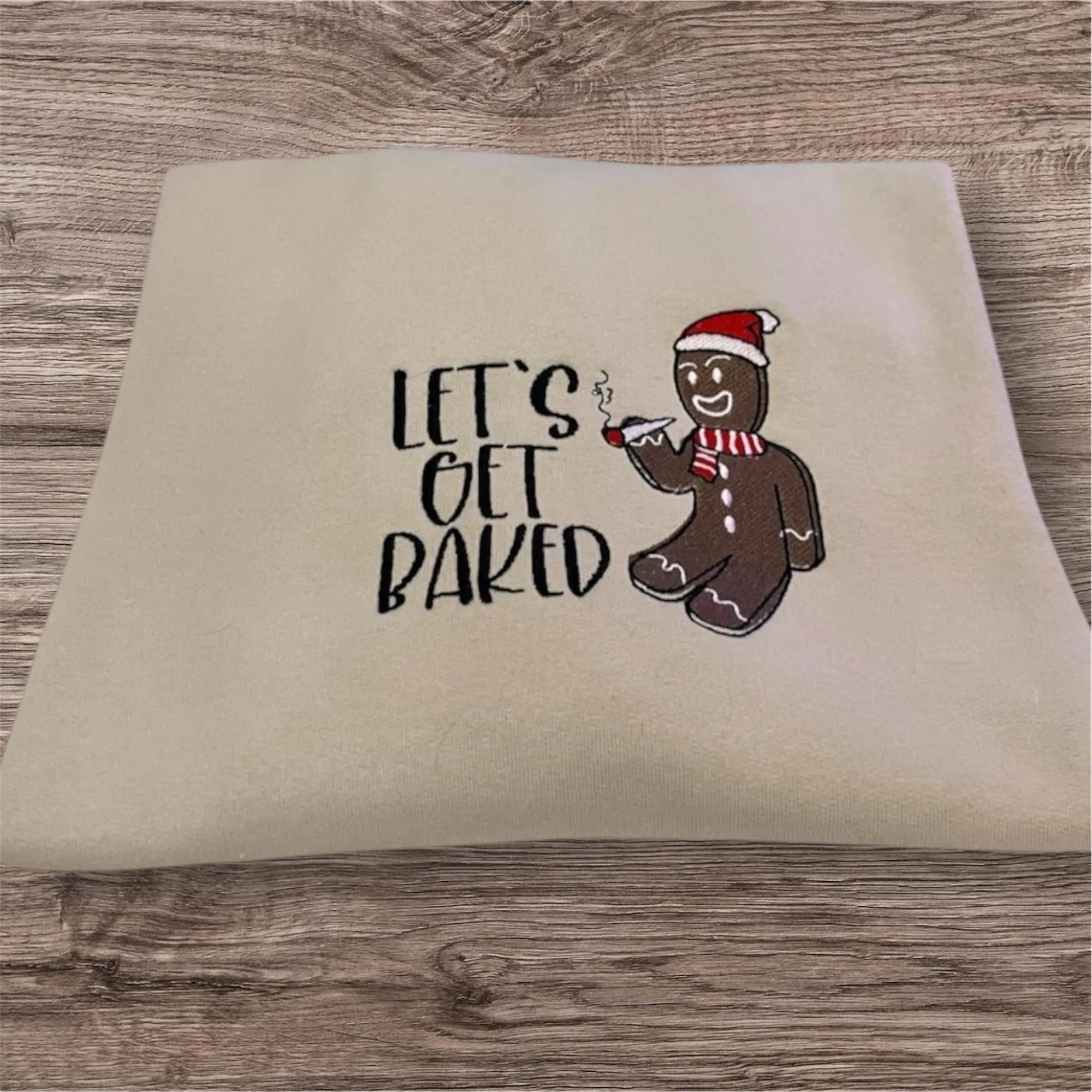 Embroidered "Let's Get Baked" Gingerbread Man Sweatshirt: Funny Christmas Jumper