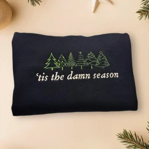 Embroidered tis the damn season , sweatshirt, hoodie. Cute Christmas jumper, Christmas tree, festive sweater, xmas gift, unisex crew neck.