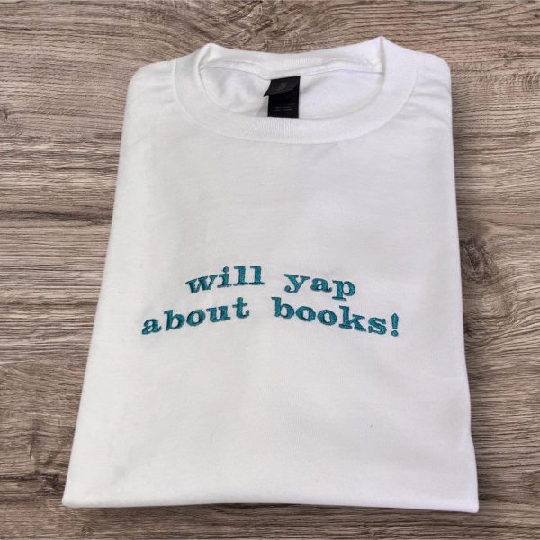 Embroidered "Will Yap About Books" Sweatshirt: Book Lover Gift - Image 2