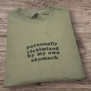 Embroidered "My Tummy Hurts" Shirt: Funny Aches & Pains Clothing
