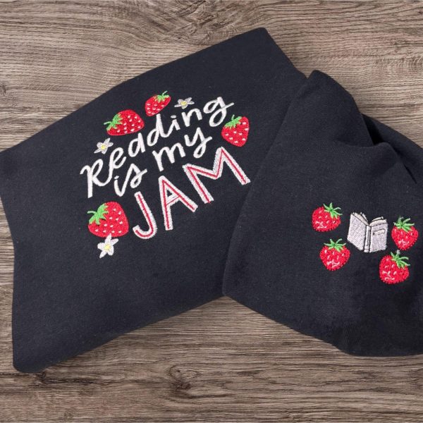 Embroidered "Reading is My Jam" Sweatshirt: Strawberry Book Lover Gift