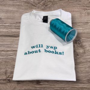 Embroidered "Will Yap About Books" Sweatshirt: Book Lover Gift