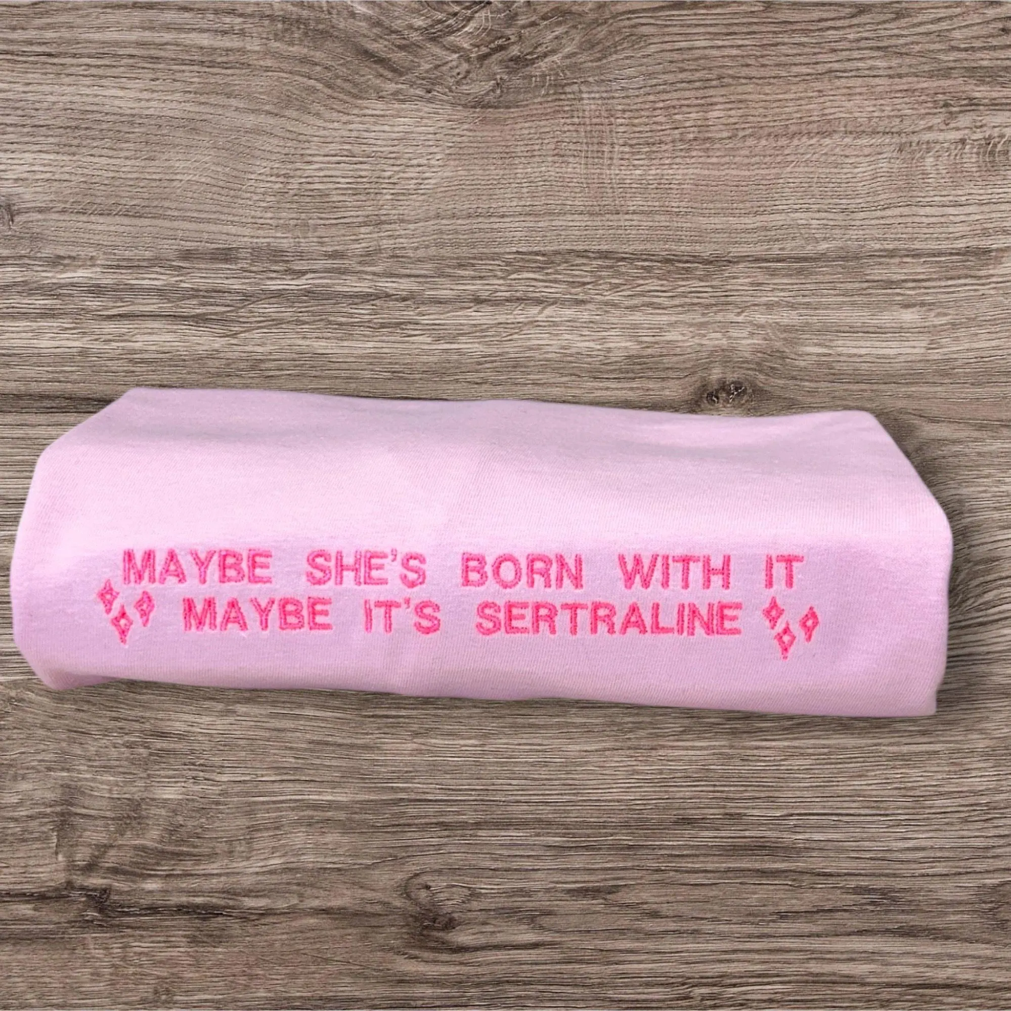 Custom Embroidered 'Sertraline' Sweatshirt: Funny Mental Health Apparel