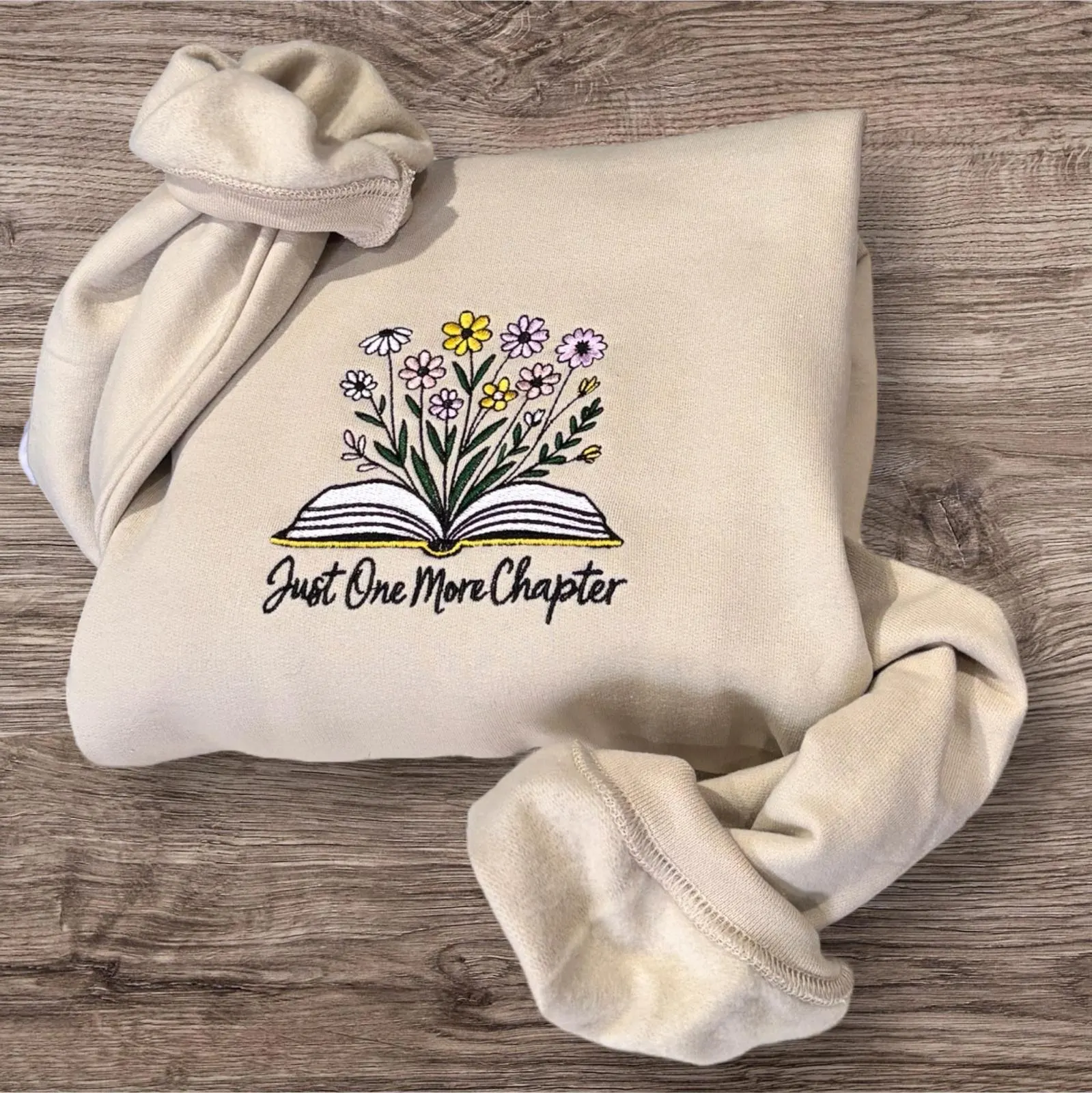 Embroidered Floral Sweatshirt: Just One More Chapter - Book Lover Gift