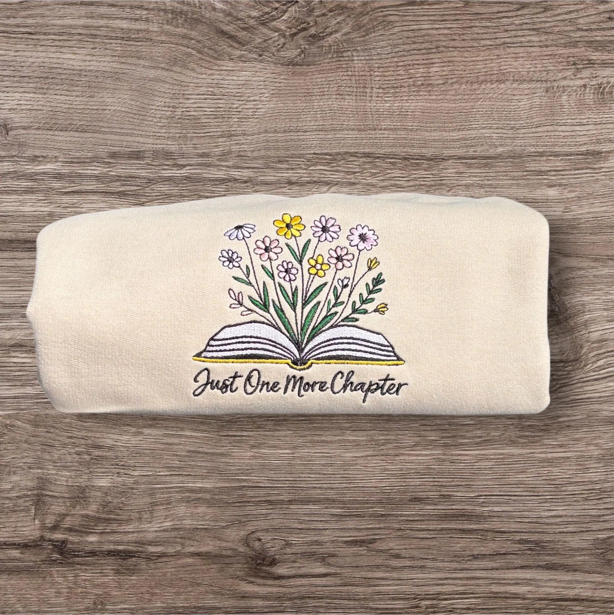 Embroidered Floral Sweatshirt: Just One More Chapter - Book Lover Gift - Image 2