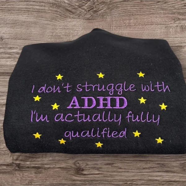 Embroidered ADHD Sweatshirt: Funny Mental Health Hoodie - Image 3