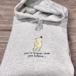 Embroidered Bear Sweatshirt: Braver Stronger Smarter, Positive Mind Gift