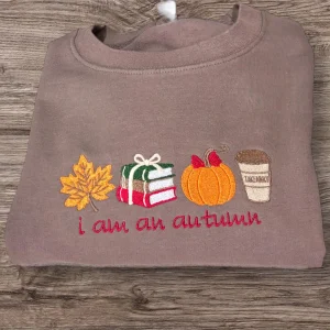 Embroidered "I am an Autumn" Sweatshirt: Gilmore Girls Inspired Crewneck