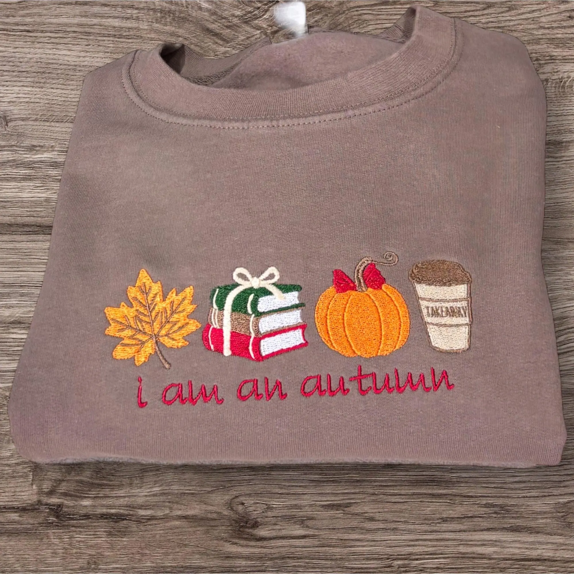 Embroidered "I am an Autumn" Sweatshirt: Gilmore Girls Inspired Crewneck
