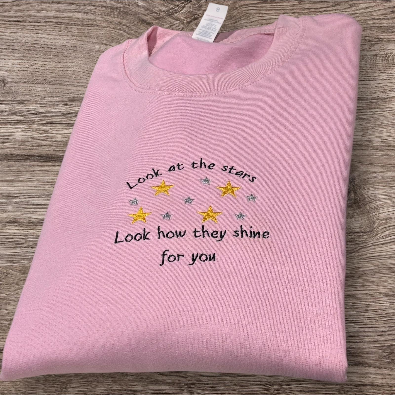 Embroidered look at the stars, look how they shine for you,tshirt, jumper or hoodie. - Image 4