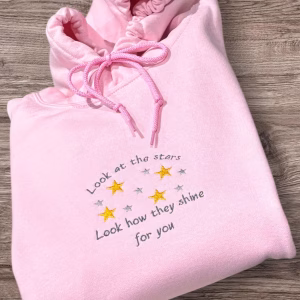 Embroidered look at the stars, look how they shine for you,tshirt, jumper or hoodie.