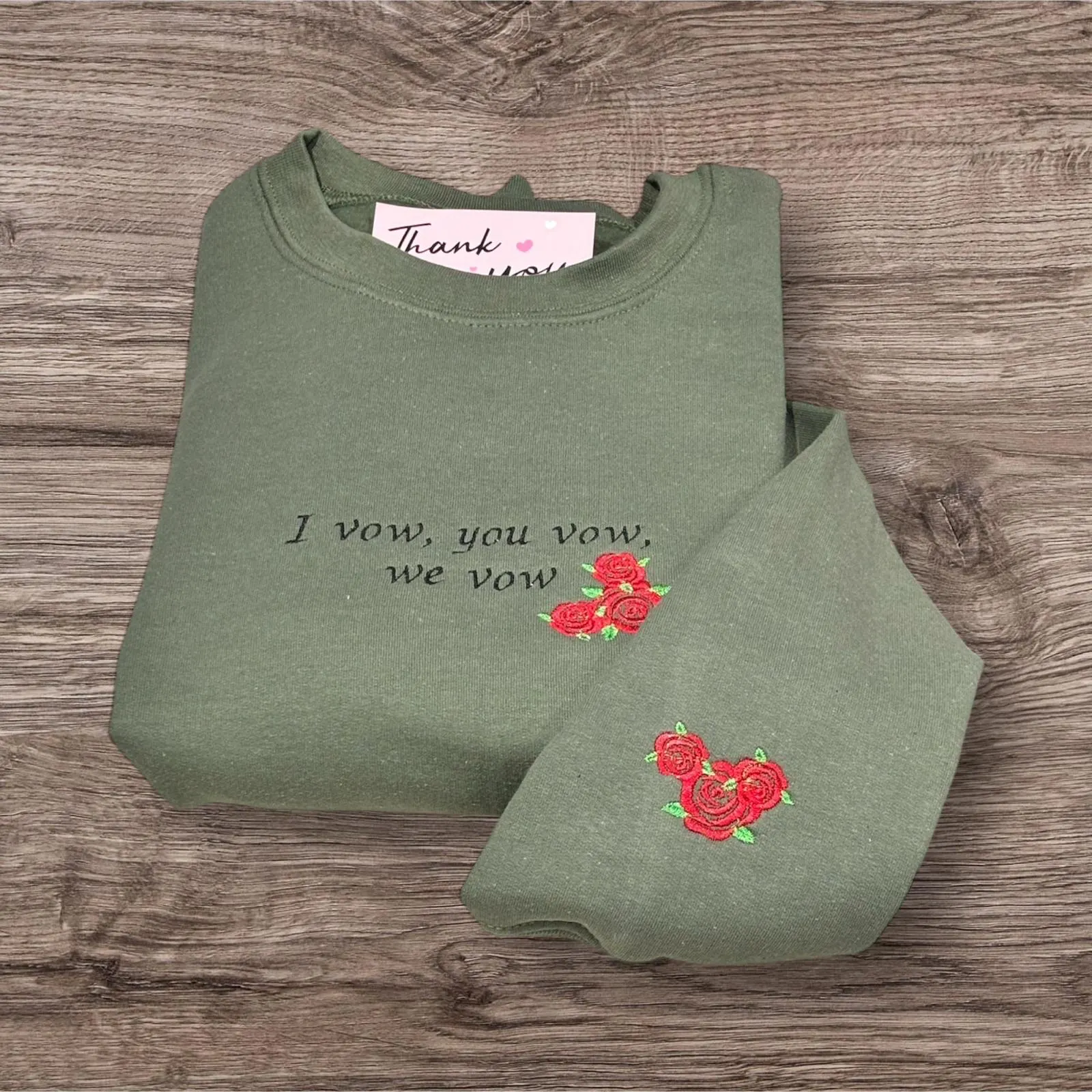 Embroidered I vow, you vow, we vow,  Sweatshirt or Hoodie.