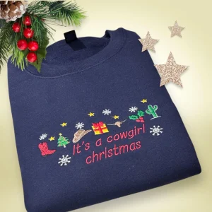 It’s A Cowgirl Christmas Embroidered Western Festive Sweatshirt Or Hoodie.