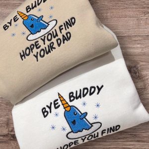 Embroidered Children’s Christmas Jumper, Bye Buddy I hope you find your dad Sweatshirt.