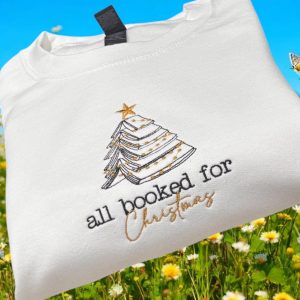 All Booked For Christmas, Embroidered Sweatshirt Or Hoodie. Reading hoodie, Bookish Christmas Gift.