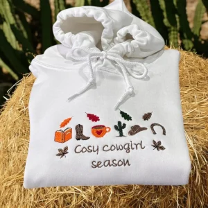 Cosy Cowgirl Season, Autumn, Fall Embroidered Western Sweatshirt Or Hoodie.