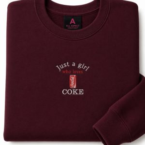Embroidered Just a girl who loves Coke Sweatshirt