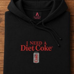 Embroidered I need a Diet Coke sweatshirt