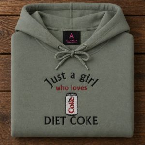 Embroidered Just a girl who loves Diet Coke sweatshirt