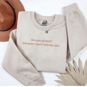 Embroidered Are you Gluten slogan sweatshirt