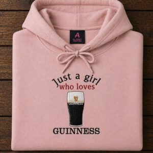 Embroidered Just a girl who loves Guinness sweatshirt