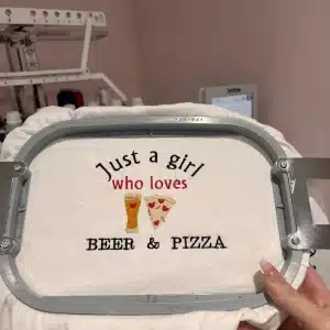 Embroidered Just a girl who loves beer and pizza