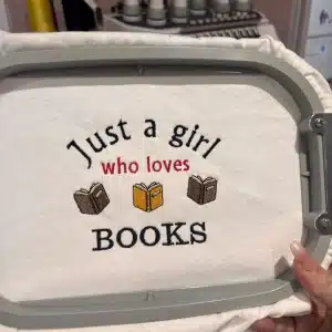 Embroidered Just a girl who loves books sweatshirt
