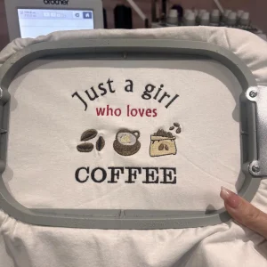 Embroidered Just a girl who loves Coffee sweatshirt