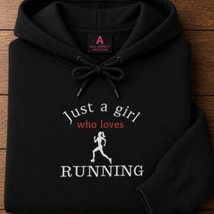 Embroidered Just a girl who loves running sweatshirt