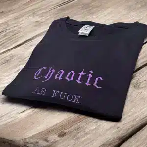 Embroidered Chaotic as Fuck slogan sweatshirt