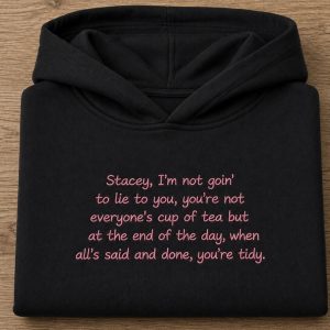 Embroidered Gavin and Stacey quote sweatshirt