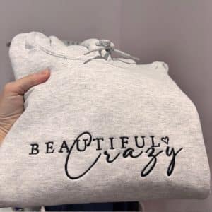 Beautiful Crazy embroidered Sweatshirt