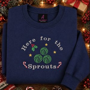 Embroidered Here for the sprouts Christmas sweatshirt