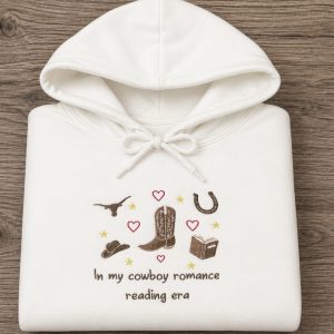 In my cowboy romance reading era Embroidered Sweatshirt or Hoodie