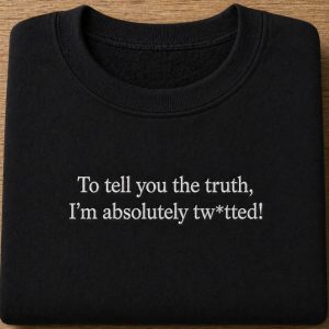 Embroidered Gavin and Stacey "Absolutely tw*tted" quote sweatshirt