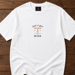 Embroidered Just a girl who loves Wine tee