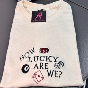 How Lucky are we Zach Bryan T-Shirt