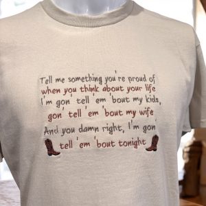 Tell 'Em About Tonight song lyric Sweatshirt or Hoodie